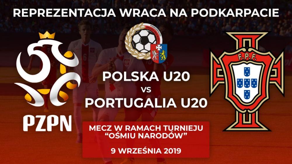 Mecz U20 Polska Portugalia na Podkarpaciu!