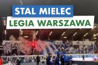 Legia Warszawa na wyjeździe w Mielcu! [KIBICE, OPRAWA]